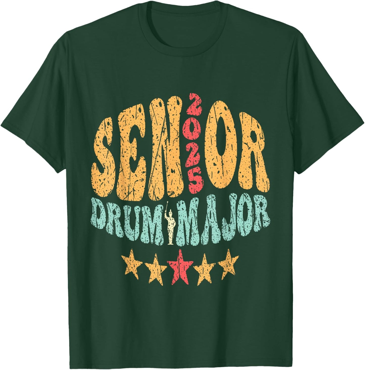 Senior 2025 Drum Major 2025 Class Of 2025 Drum Major T-Shirt - T-Shirt | Forest
