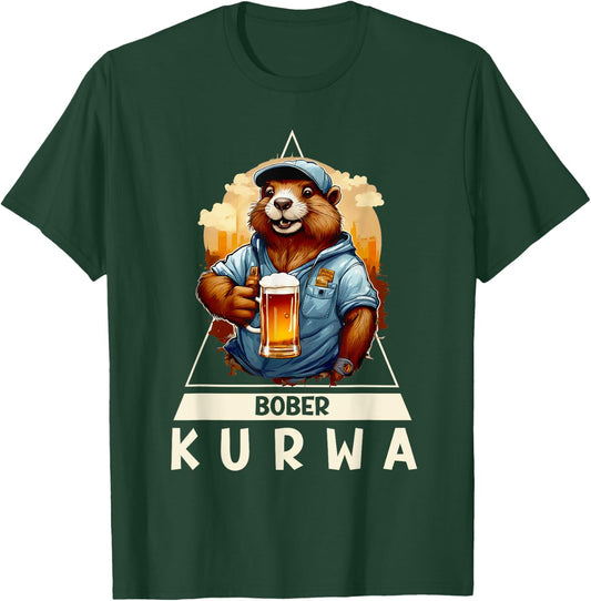 Funny Bober Bóbr Kurwa Polish Beer Bober T-Shirt - T-Shirt | Forest