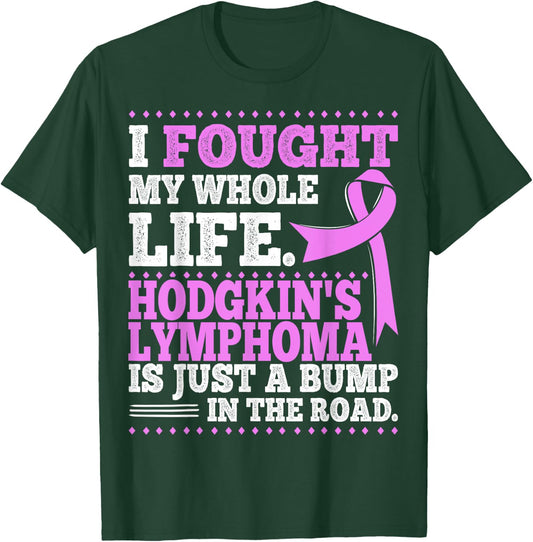 Hodgkin's Disease Survivor Lymphoma Awareness T Shirt T-Shirt - T-Shirt | Forest