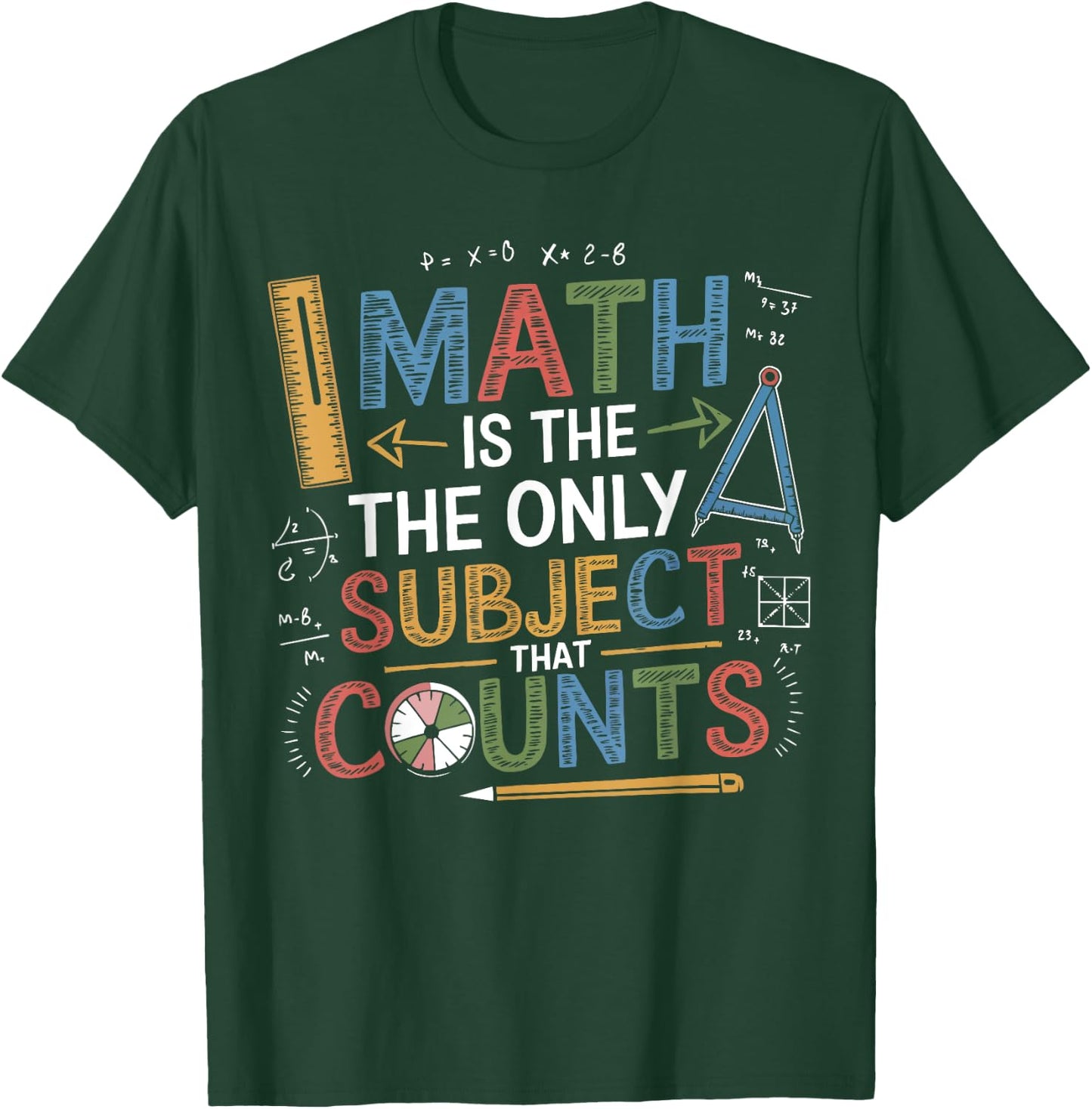 Funny Math Teacher Mathematician Subject Mathematics Joke T-Shirt - T-Shirt | Forest