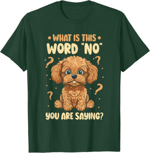 What Is This Word No You Are Saying Cavapoo Dog Breed Women Girls Kids T-Shirt - T-Shirt | Forest