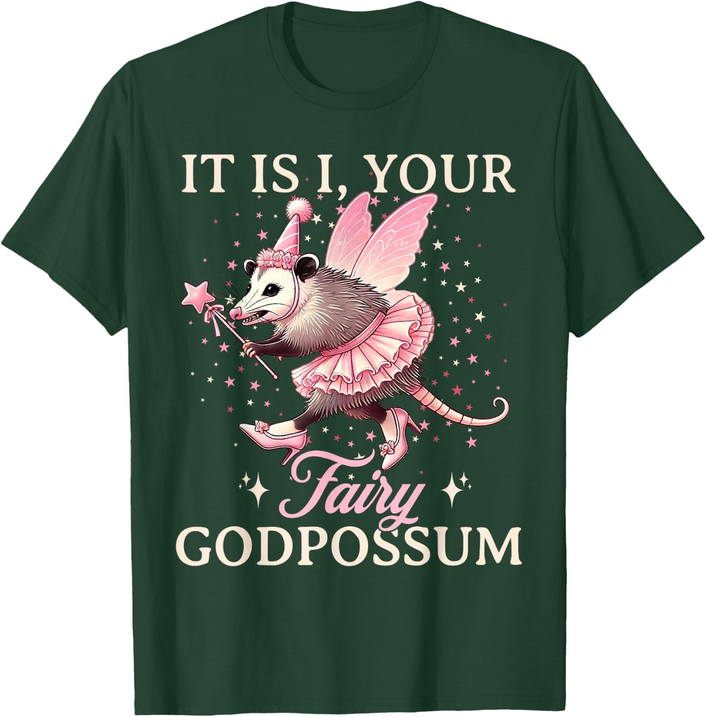 It Is I Your Fairy Godpossum Funny Opossum Spirit Animal T-Shirt - T-Shirt | Forest