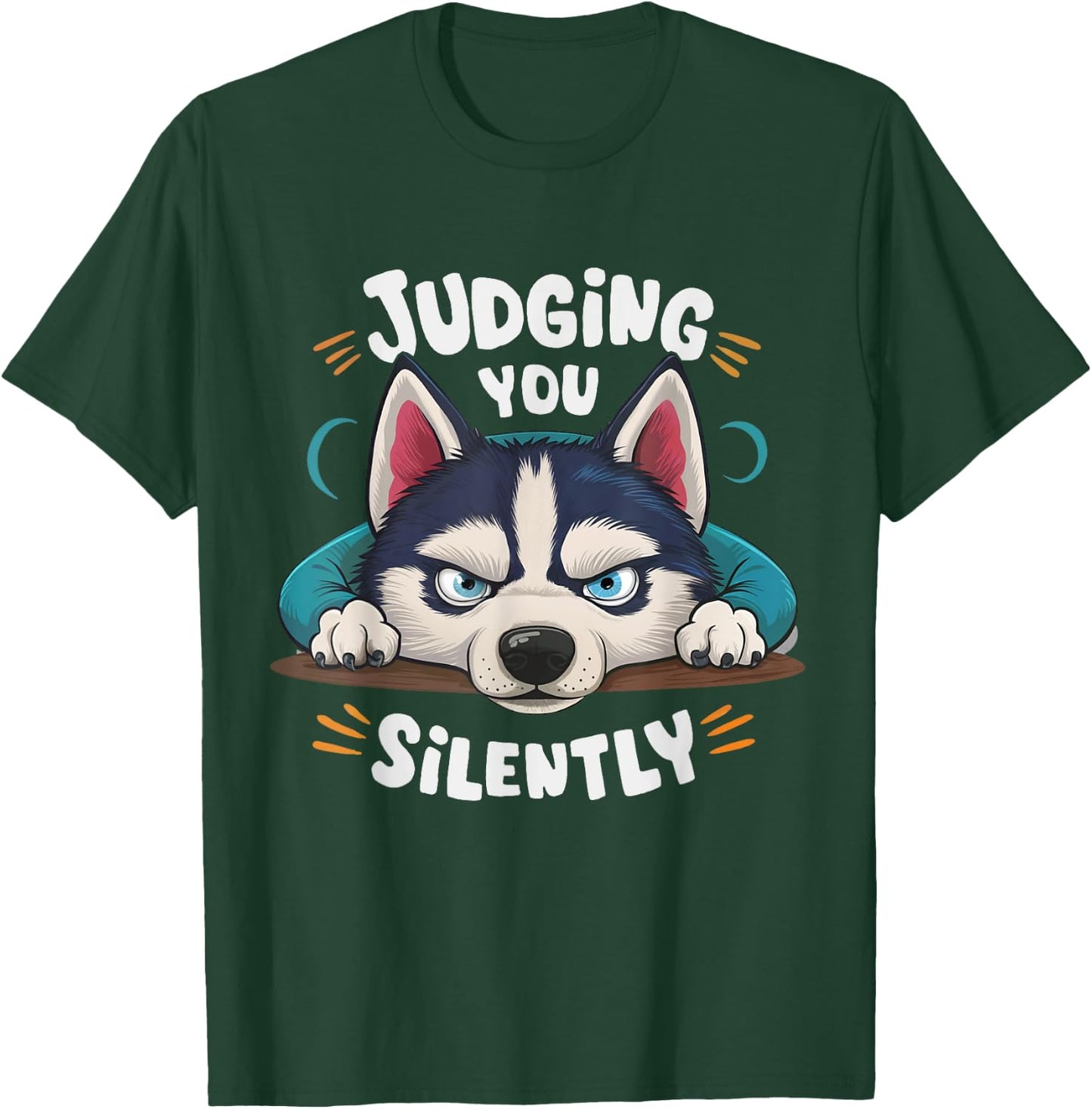 Funny Siberian Husky Judging You Silently T-Shirt - T-Shirt | Forest