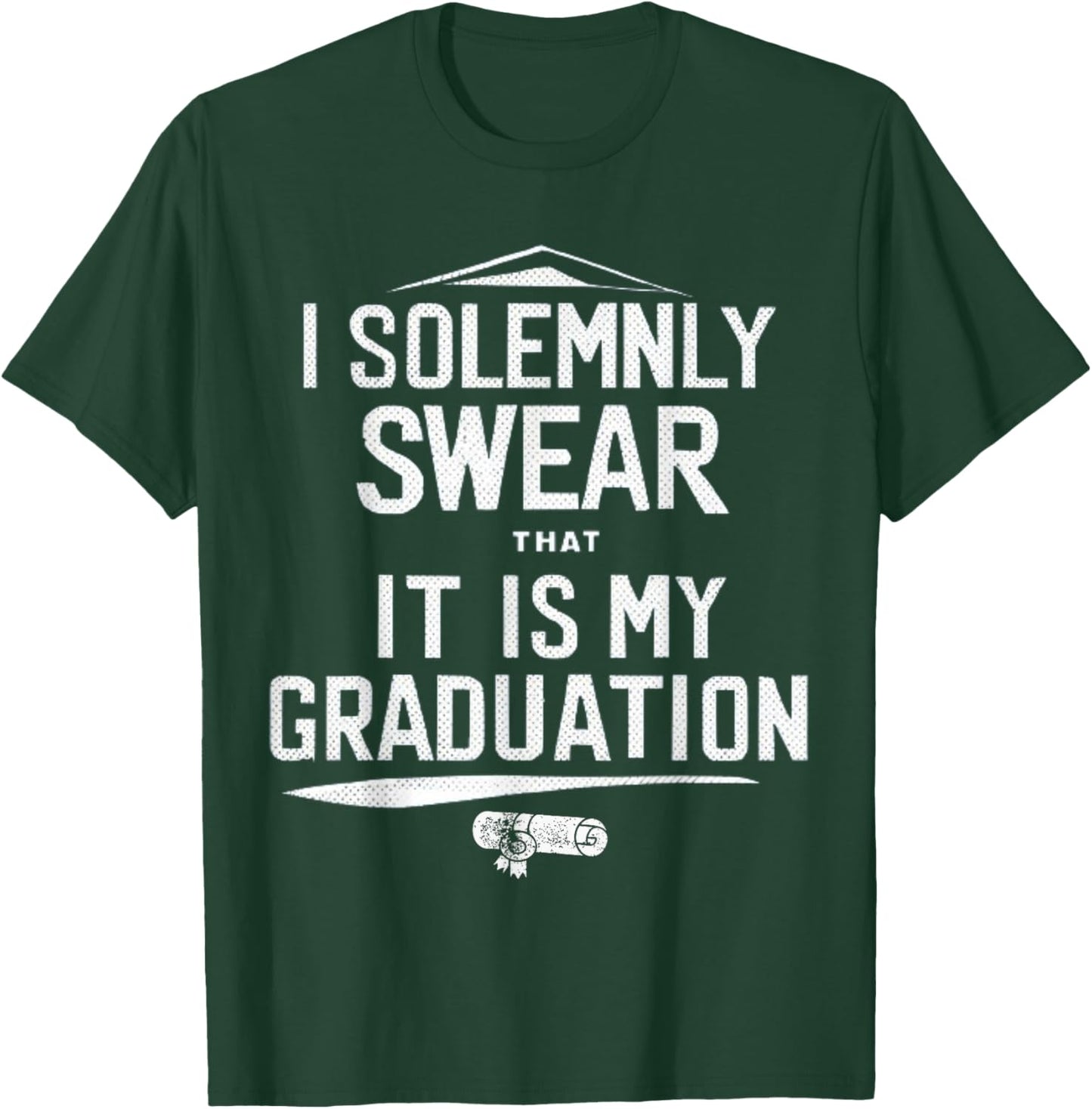 I Solemnly Swear That It's My Graduation Class of 2024 Grad T-Shirt - T-Shirt | Forest