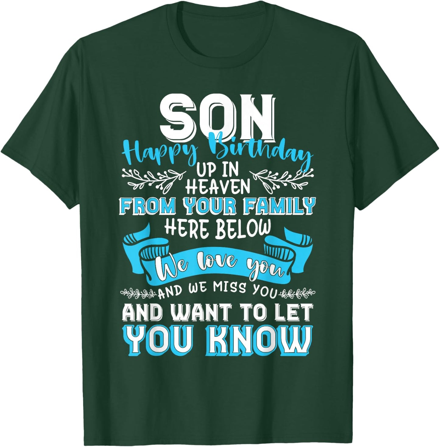 Happy Birthday to My Son in Heaven Lost Son Memorial T-Shirt - T-Shirt | Forest