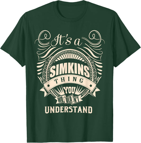 It's a SIMKINS thing Gifts T-Shirt - T-Shirt | Forest