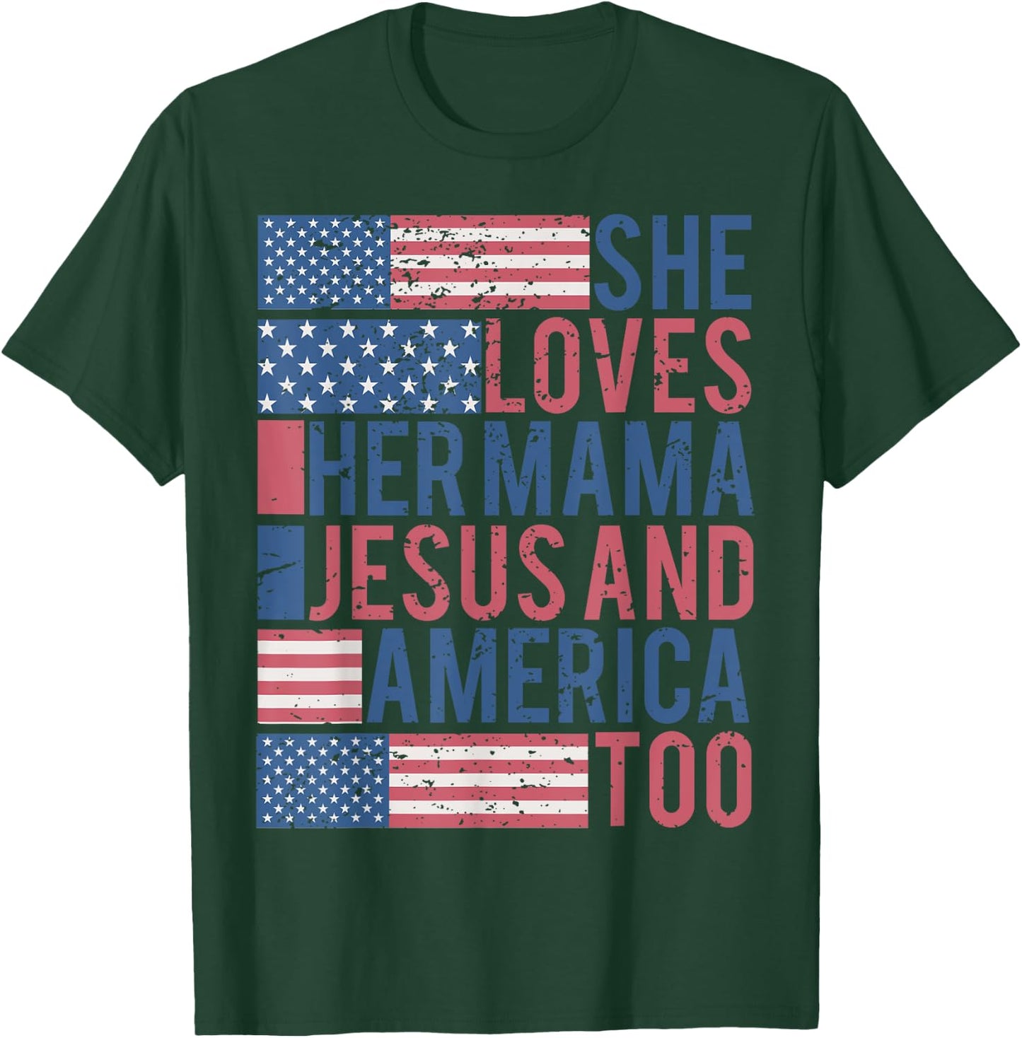 She's A Good Girl Loves Her Mama Jesus & America Too T-Shirt - T-Shirt | Forest