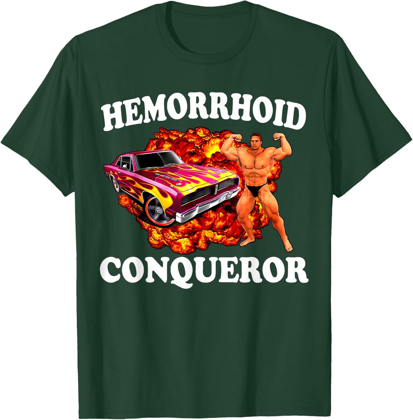 funny Hemorrhoid Conqueror Quote Meme Dank Weird Joke Cool T-Shirt - T-Shirt | Forest