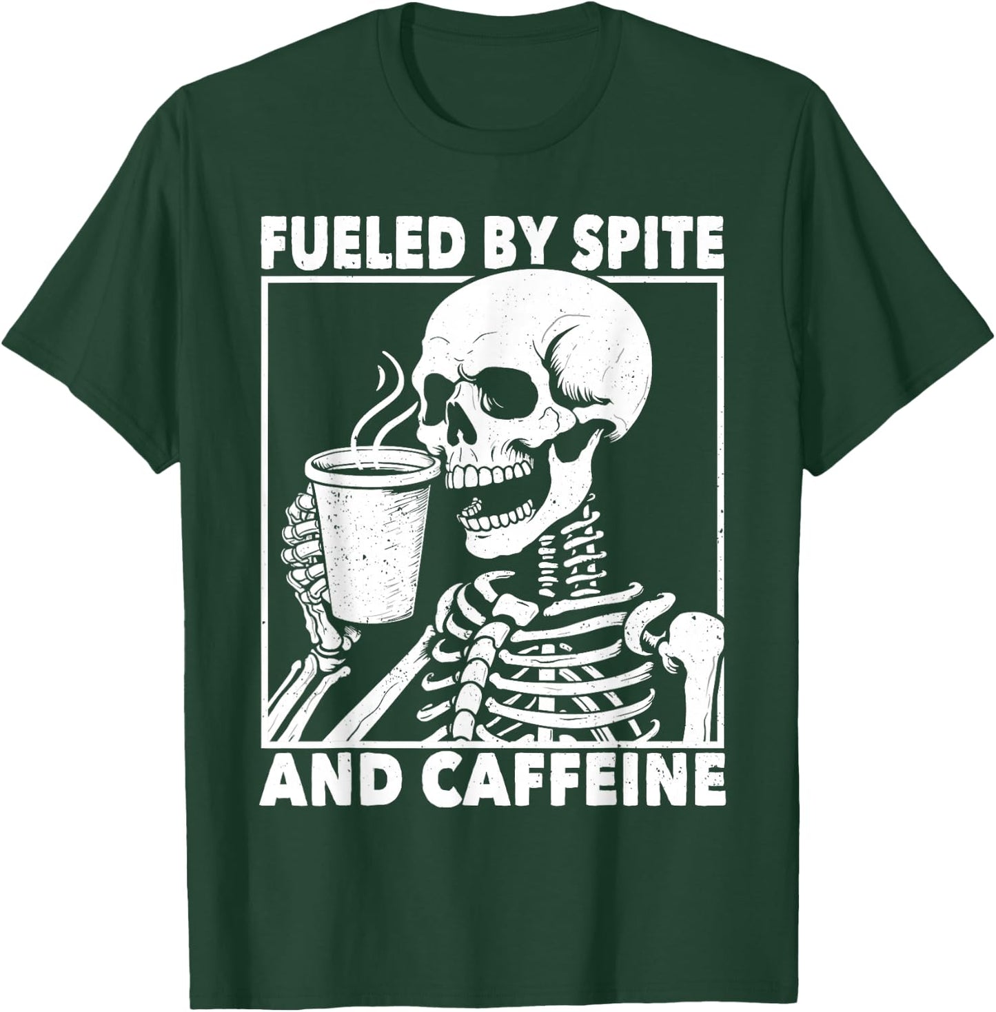 Fueled By Spite And Caffeine Funny Coffee Skeleton T-Shirt - T-Shirt | Forest