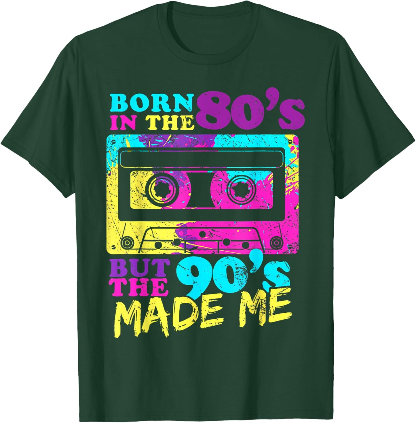 Vintage Cassette Born in The 80s But 90s Made Me I Love 80s T-Shirt - T-Shirt | Forest