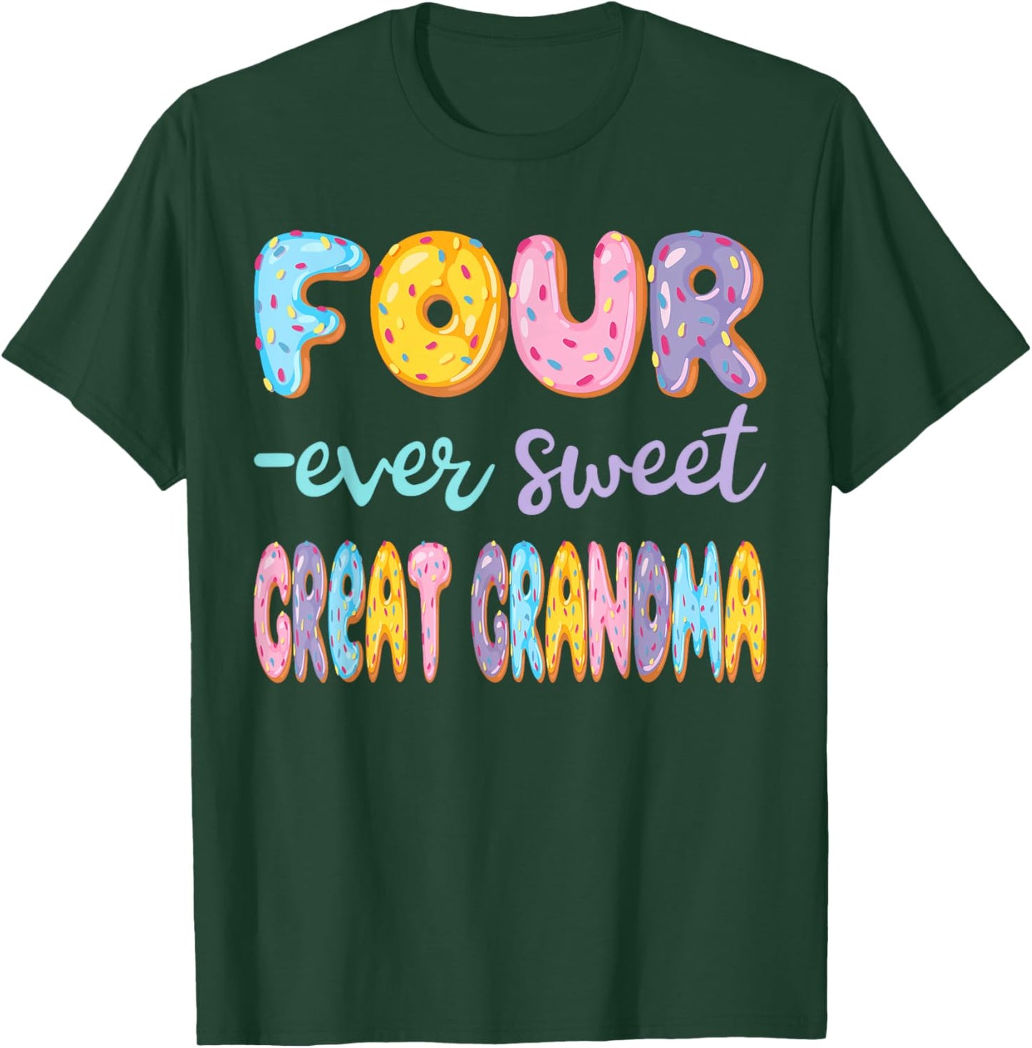 Four Ever Sweet Great Grandma Donut Lover 4Th Birthday Kids T-Shirt - T-Shirt | Forest