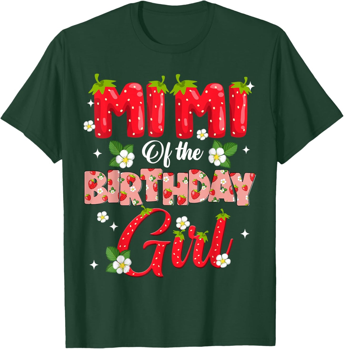 Mimi Of The Birthday Girl Strawberry Berry Sweet One Two T-Shirt - T-Shirt | Forest