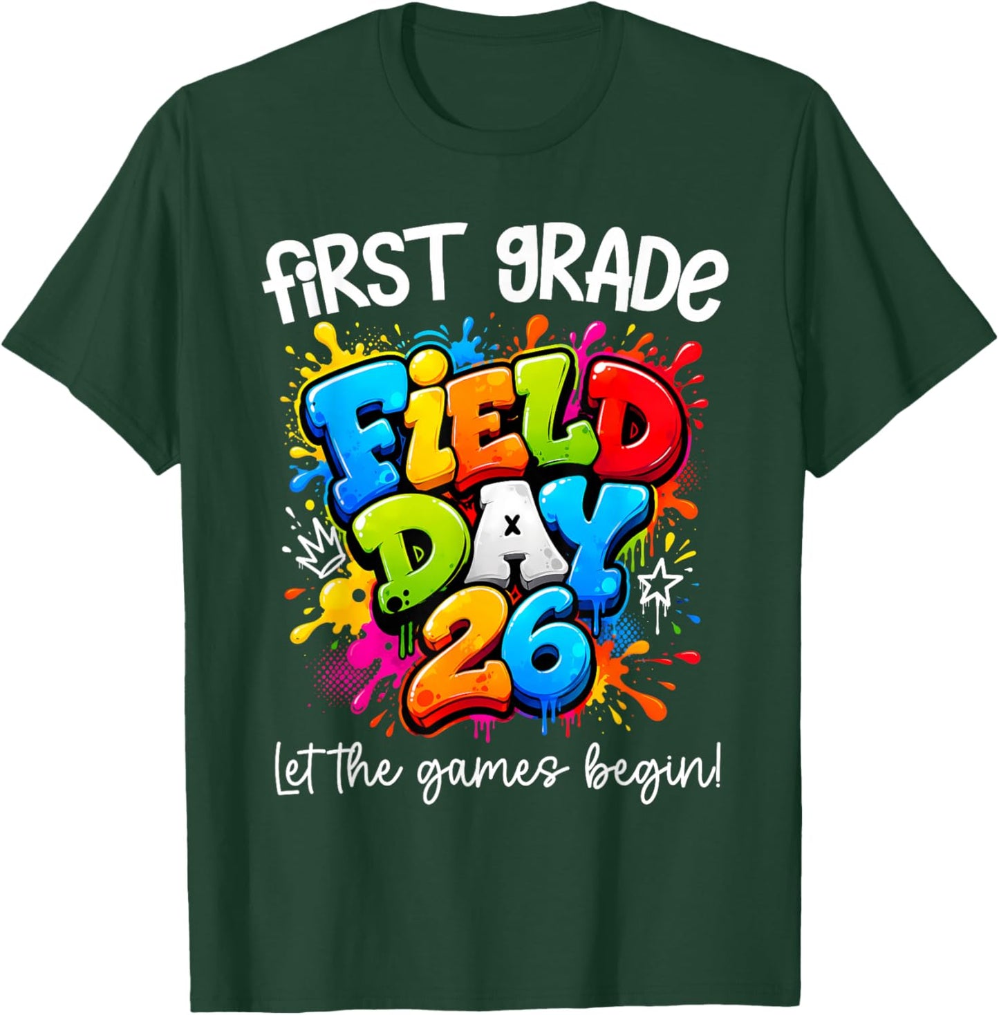 First Grade Field Day 2026 Let The Games Begin Teachers Kids T-Shirt - T-Shirt | Forest