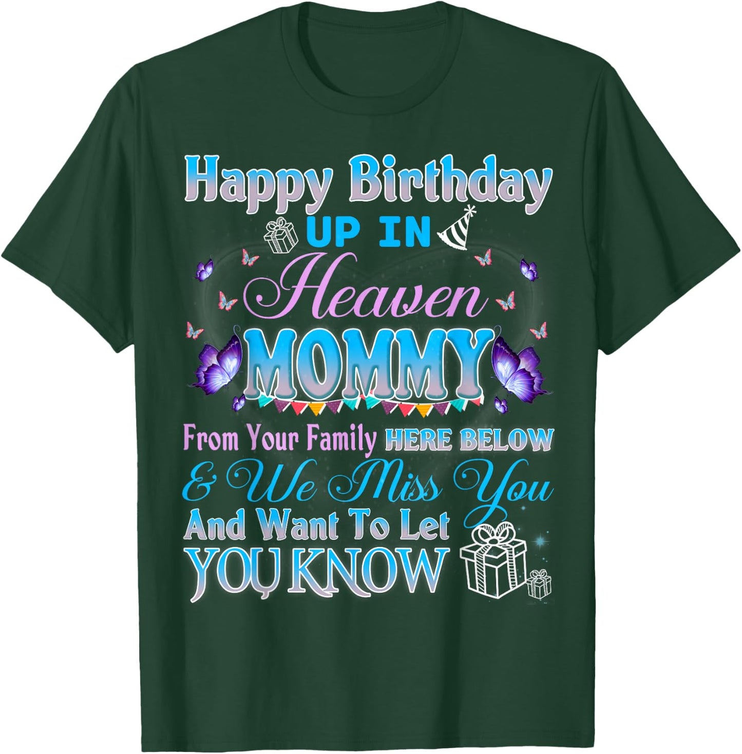Happy Heavenly Birthday Up In Heaven My Mommy Mother Grandma T-Shirt - T-Shirt | Forest