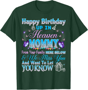 Happy Heavenly Birthday Up In Heaven My Mommy Mother Grandma T-Shirt - T-Shirt | Forest