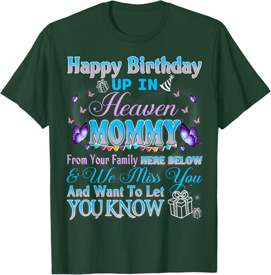Happy Heavenly Birthday Up In Heaven My Mommy Mother Grandma T-Shirt - T-Shirt | Forest
