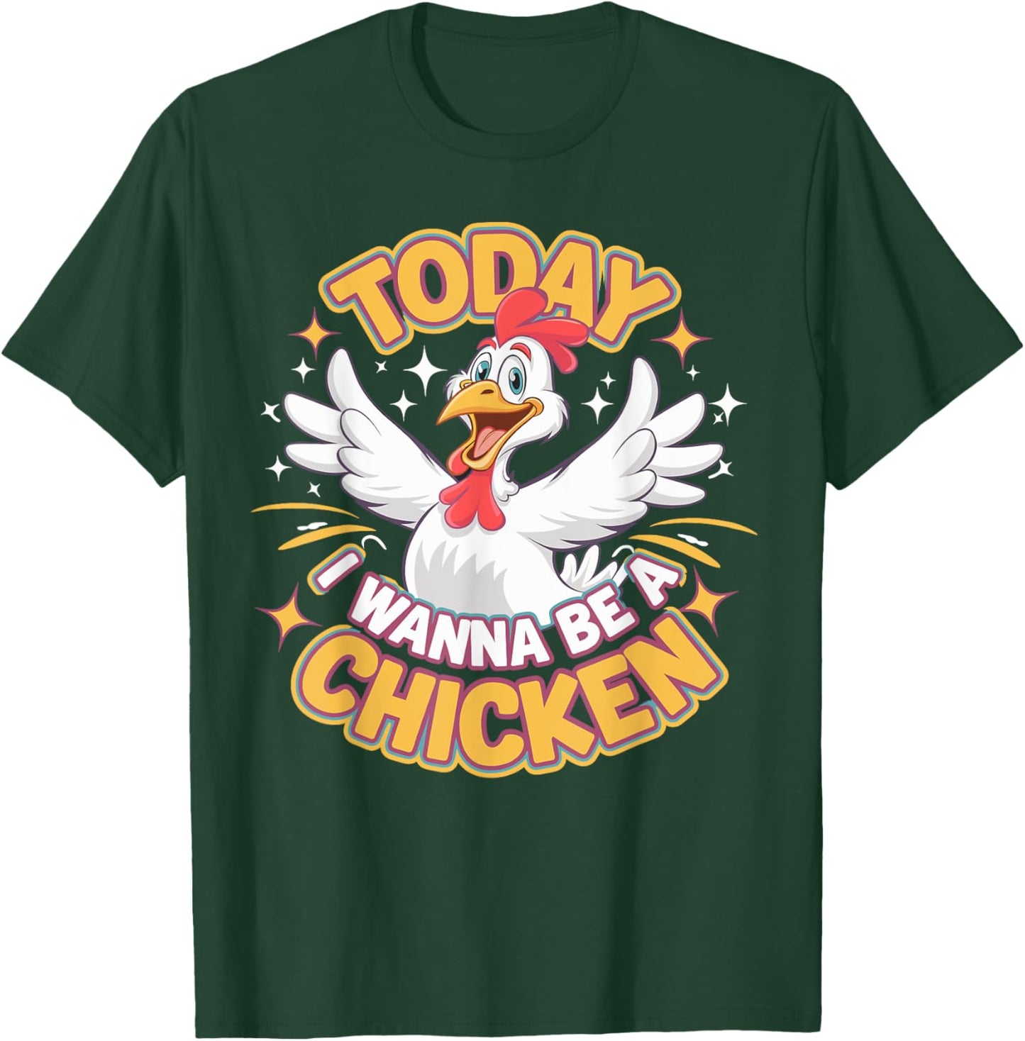 Childrens Today I wanna be a Chicken | Kids Chicken T-Shirt - T-Shirt | Forest