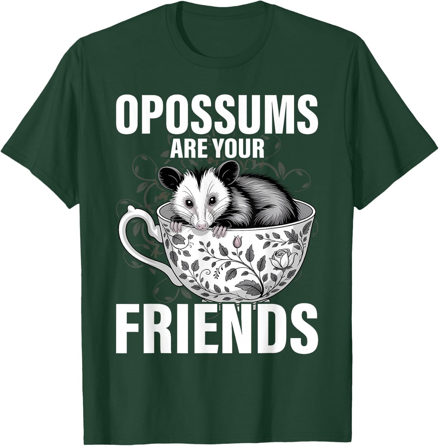 Opossums are Your Friends Possum Street Cat Women Kids Men T-Shirt - T-Shirt | Forest
