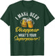 I Make Beer Disappear What's Your Superpower Beers Beer T-Shirt - T-Shirt | Forest