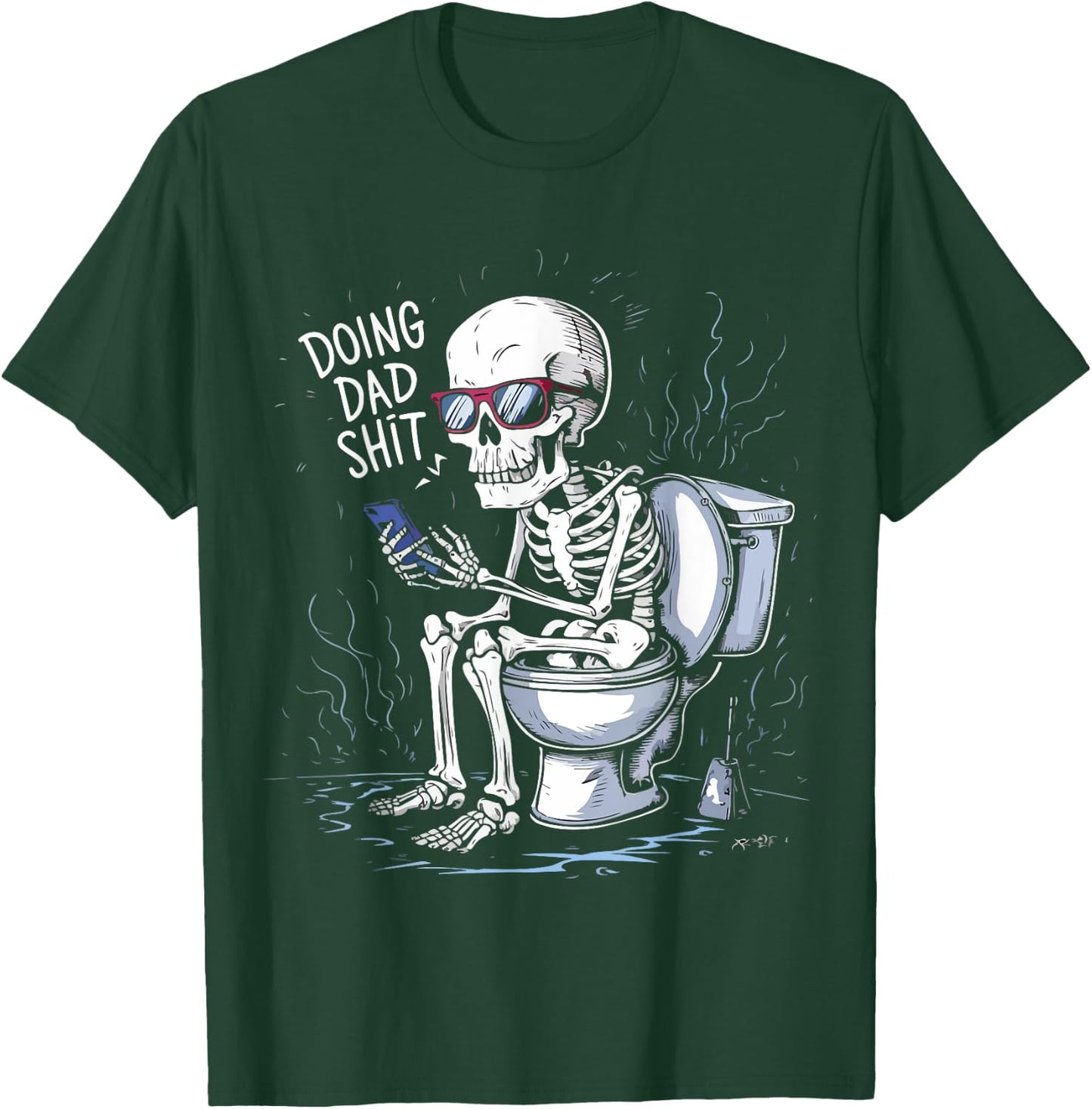 Doin' Dad S hit Funny Sarcastic, Funny Dad Humor Fathers Day T-Shirt - T-Shirt | Forest