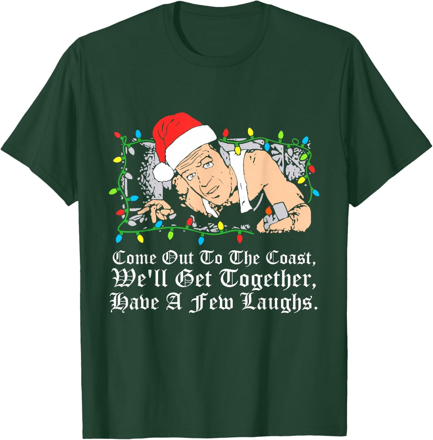Come Out To The Coast, We'll Get Together Design T-Shirt - T-Shirt | Forest
