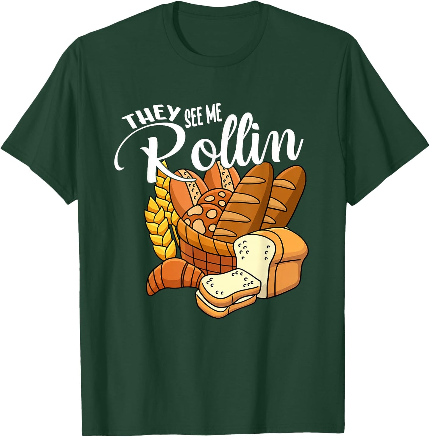 Funny Thanksgiving Food Pun They See Me Rollin T-Shirt - T-Shirt | Forest