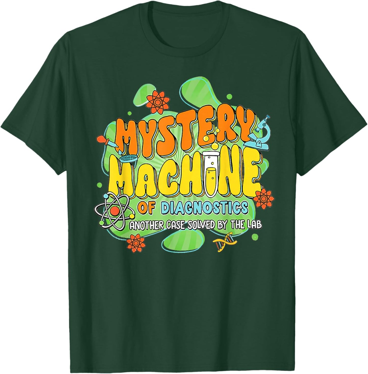 Mystery Machine of Diagnostics Lab Week 2025 Med Lab Tech T-Shirt - T-Shirt | Forest
