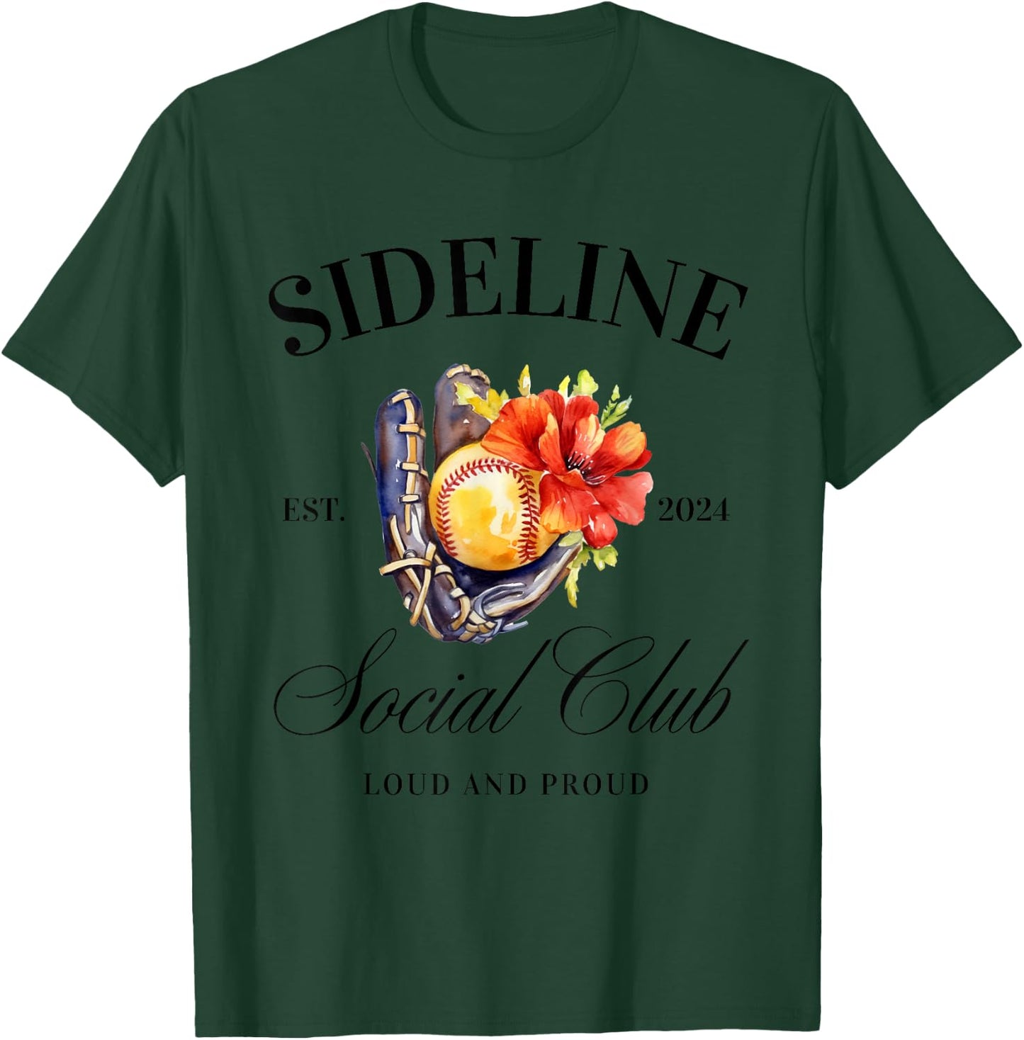 Sideline Social Club Loud and Proud Softball Support T-Shirt - T-Shirt | Forest