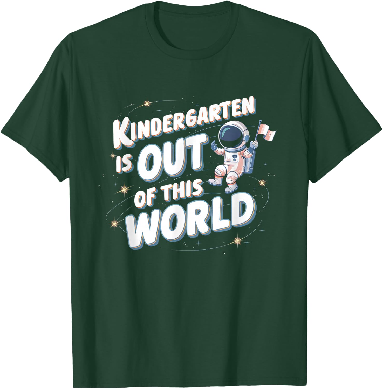Kindergarten Is Out This World Astronaut Back To School T-Shirt - T-Shirt | Forest