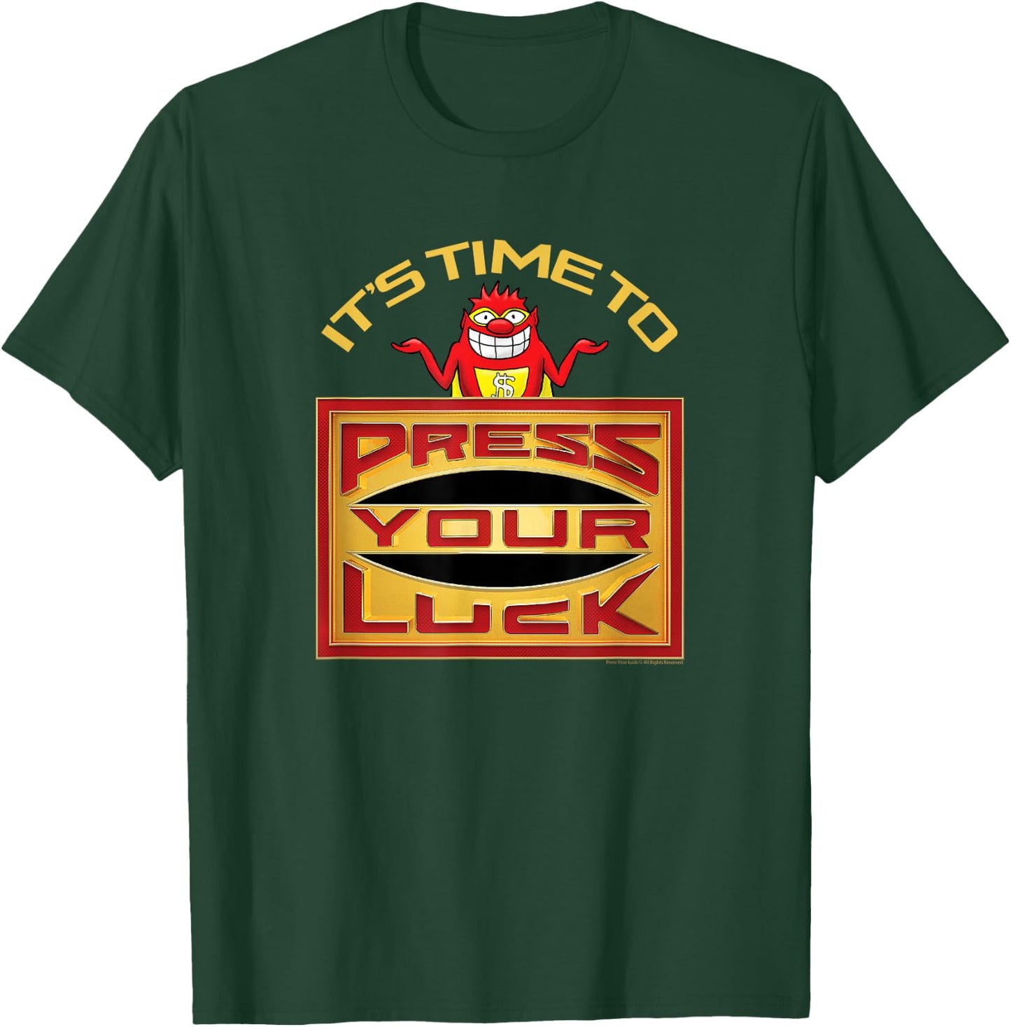 Press Your Luck - It's Time To Press Your Luck T-Shirt - T-Shirt | Forest