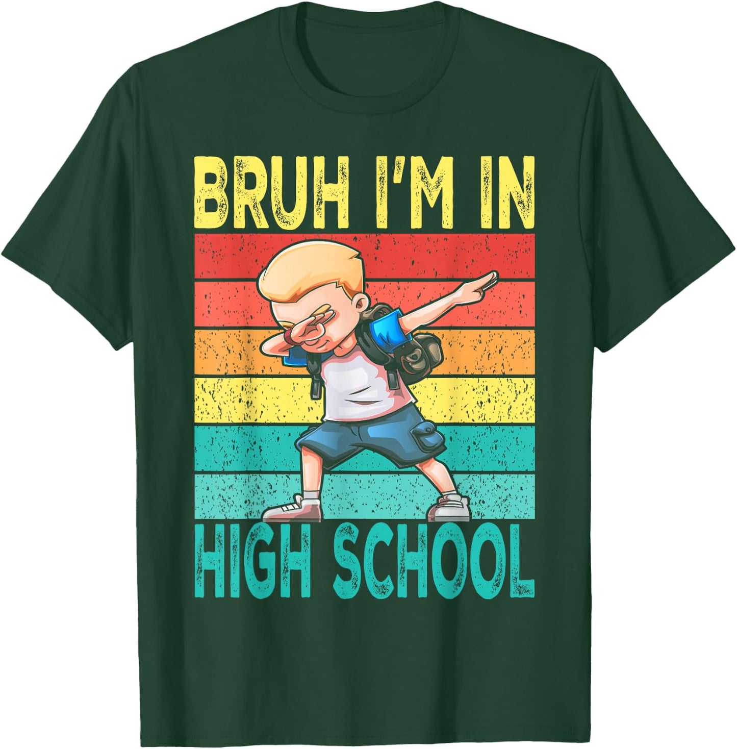 High School Dabbing Boy Bruh i'm in High School Student T-Shirt - T-Shirt | Forest