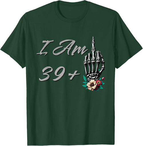 I Am 39 Plus 1 Middle Finger Skull Flowers 40th Birthday