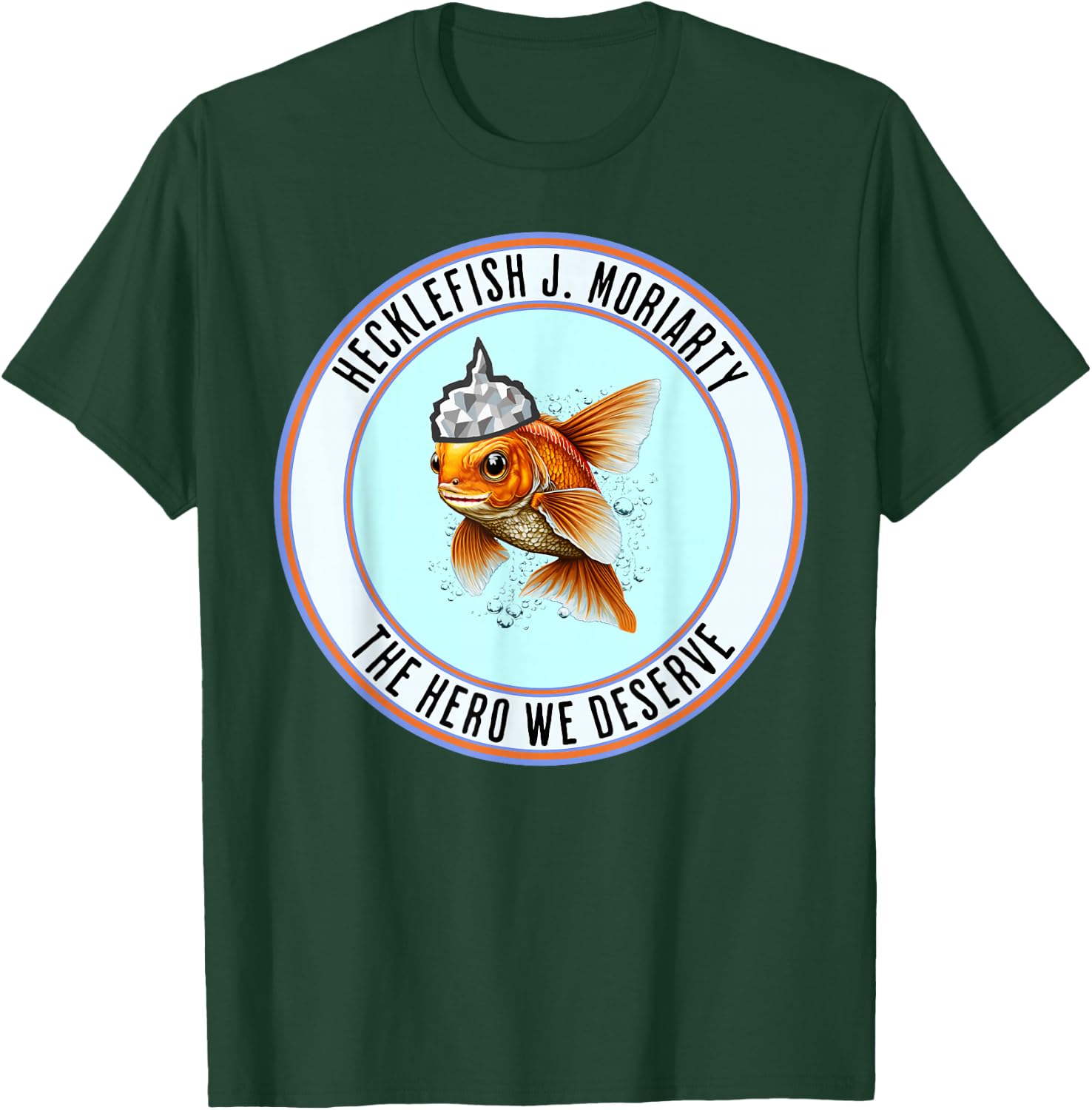 Hecklefish J. Moriarty The Hero We Deserve Is A Goldfish With A Tinfoil Hat - Vote , Small, Black T-Shirt - T-Shirt | Forest