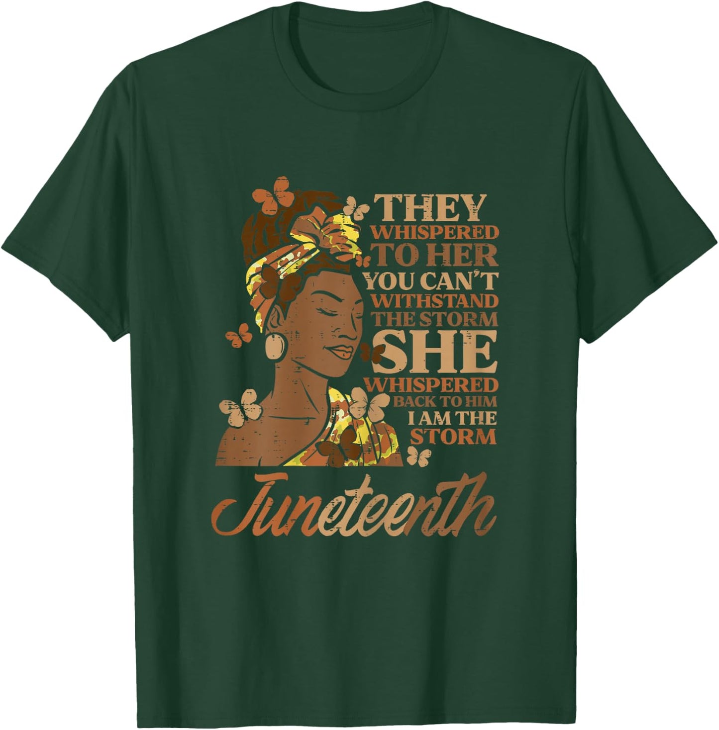 Juneteenth I Am The Storm Black Woman Women Girls Kids Youth T-Shirt - T-Shirt | Forest