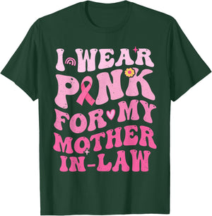 I Wear Pink For My Mother in Law Breast Cancer Son in-Law T-Shirt - T-Shirt | Forest