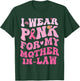 I Wear Pink For My Mother in Law Breast Cancer Son in-Law T-Shirt - T-Shirt | Forest