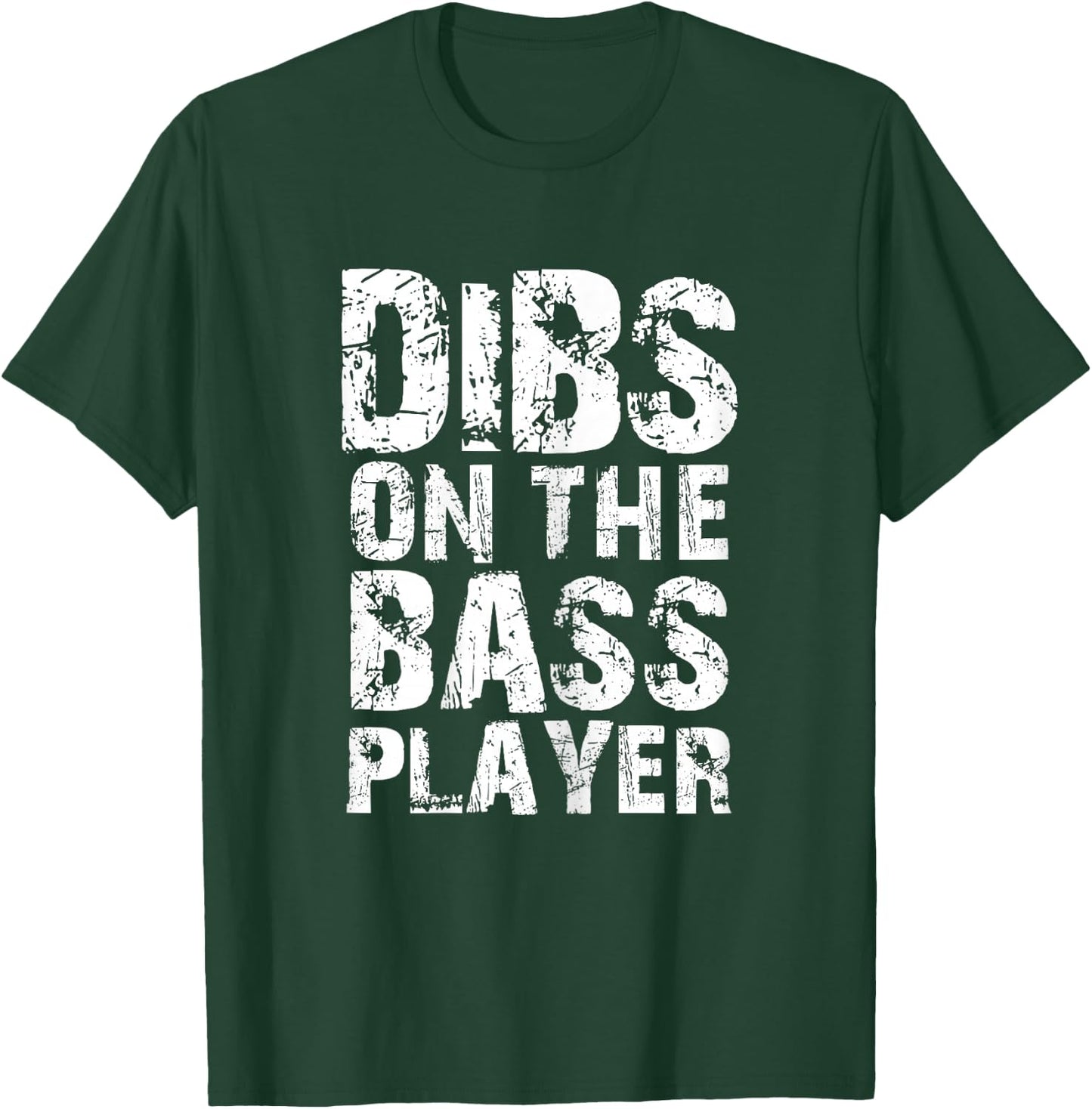 Dibs on the Bass Player clothes - Bassist wife or girlfriend T-Shirt - T-Shirt | Forest