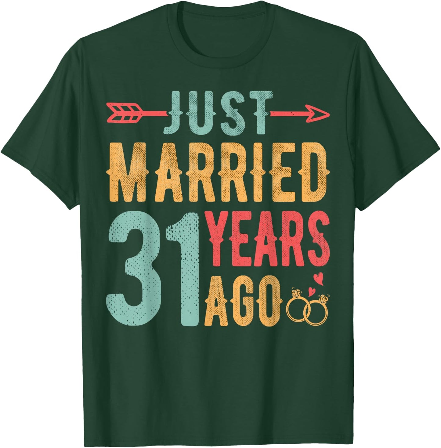 Just Married 31 Years Ago - 31th Wedding Anniversary Couple T-Shirt - T-Shirt | Forest