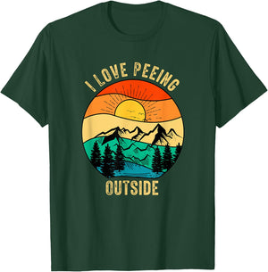 Funny Outdoor Camping Hiking Adventure I Love Peeing Outside T-Shirt - T-Shirt | Forest