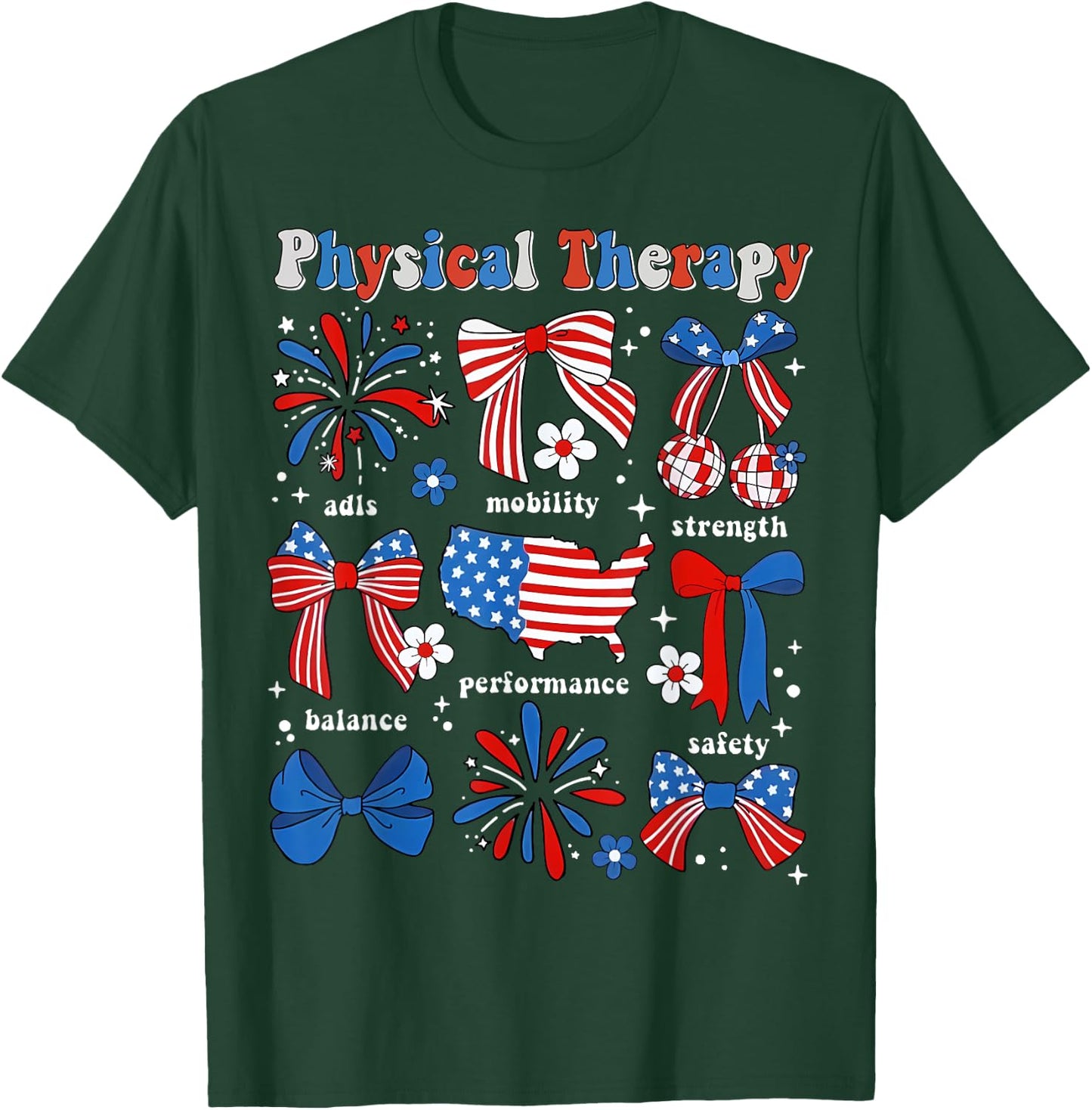 Physical Therapy PT Physical Therapist Patriotic 4th Of July Women Men T-Shirt - T-Shirt | Forest