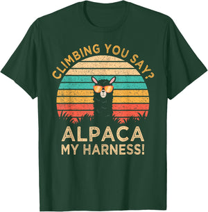 Climbing You Say? Alpaca My Harness Funny Rock Climber Gift T-Shirt - T-Shirt | Forest