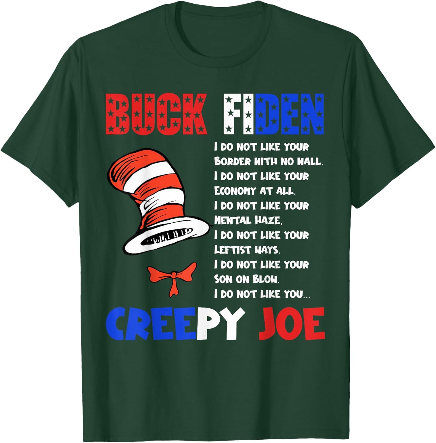 Buck Fiden I Do Not Like Your Border With No Wall US Flag T-Shirt - T-Shirt | Forest