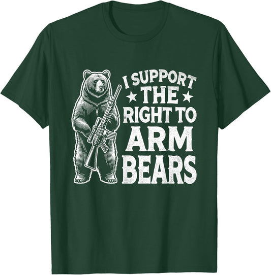 Funny Second Amendment I Support the Right to Arm Bears Men T-Shirt - T-Shirt | Forest