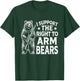 Funny Second Amendment I Support the Right to Arm Bears Men T-Shirt - T-Shirt | Forest