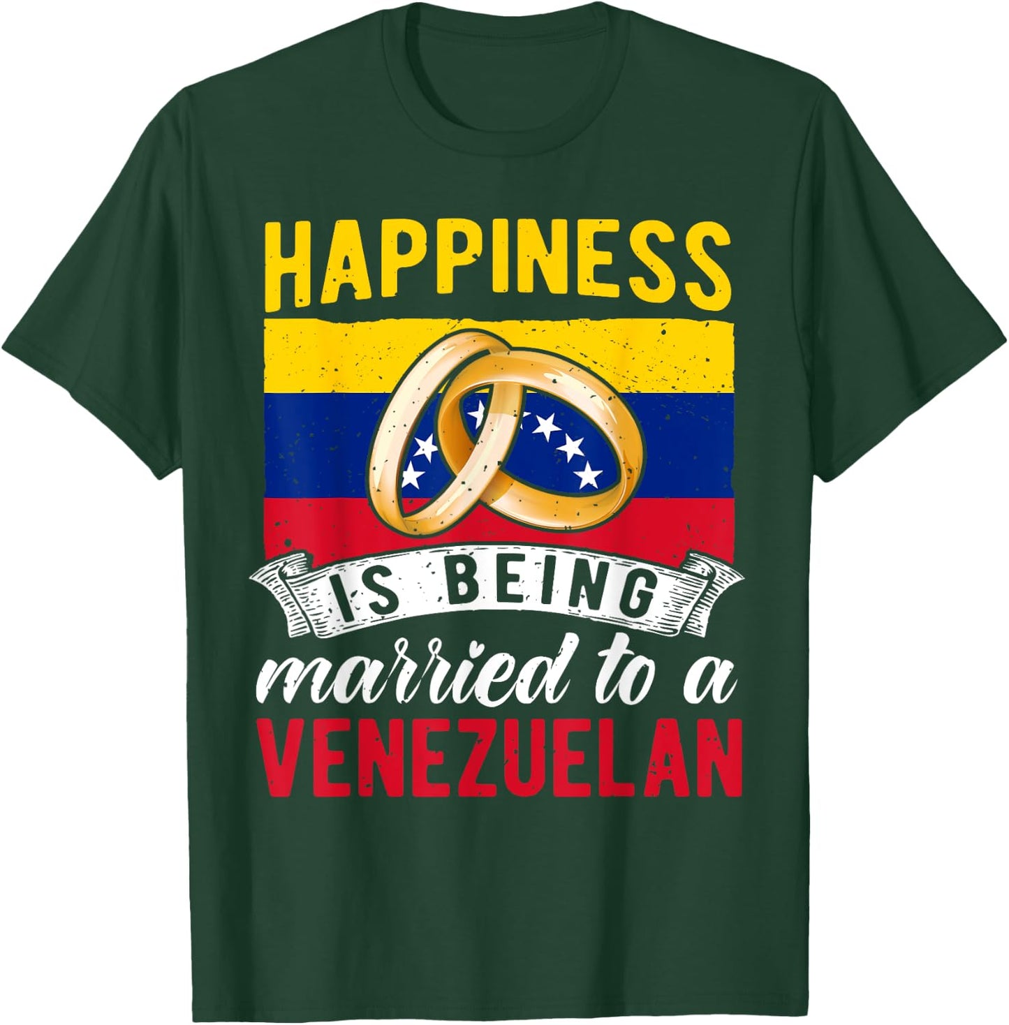 Wedding Anniversary, Married To A Venezuelan, Marriage T-Shirt - T-Shirt | Forest