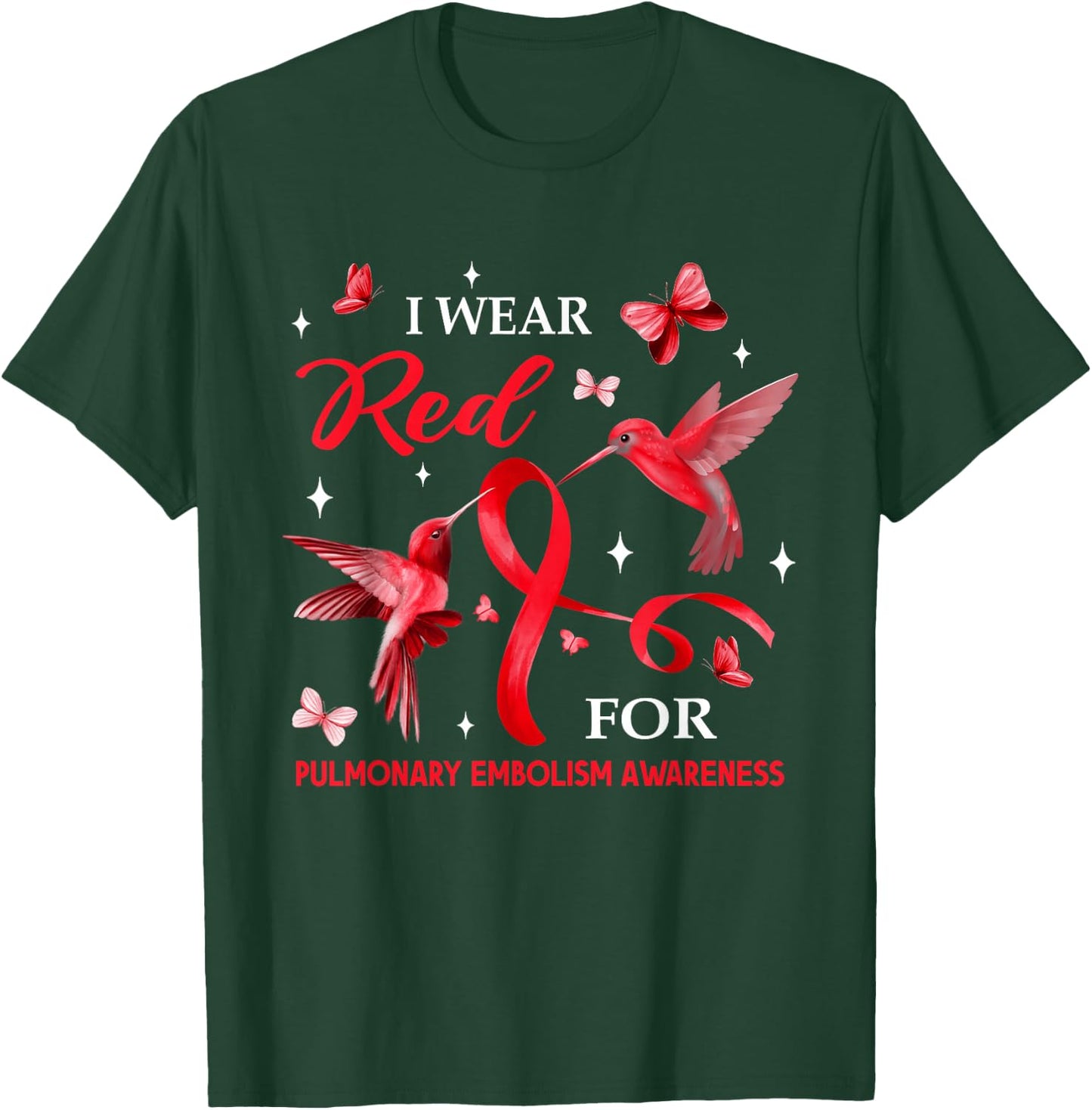 I Wear Red For Pulmonary Embolism Awareness Hummingbird T-Shirt - T-Shirt | Forest