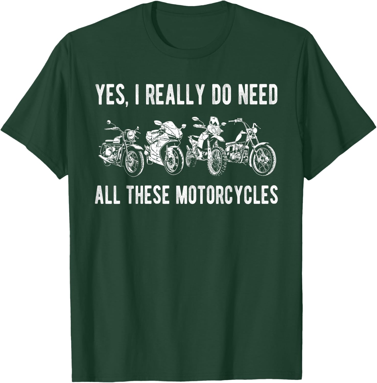Yes I Really Do Need All These Motorcycles Vintage Garage T-Shirt - T-Shirt | Forest