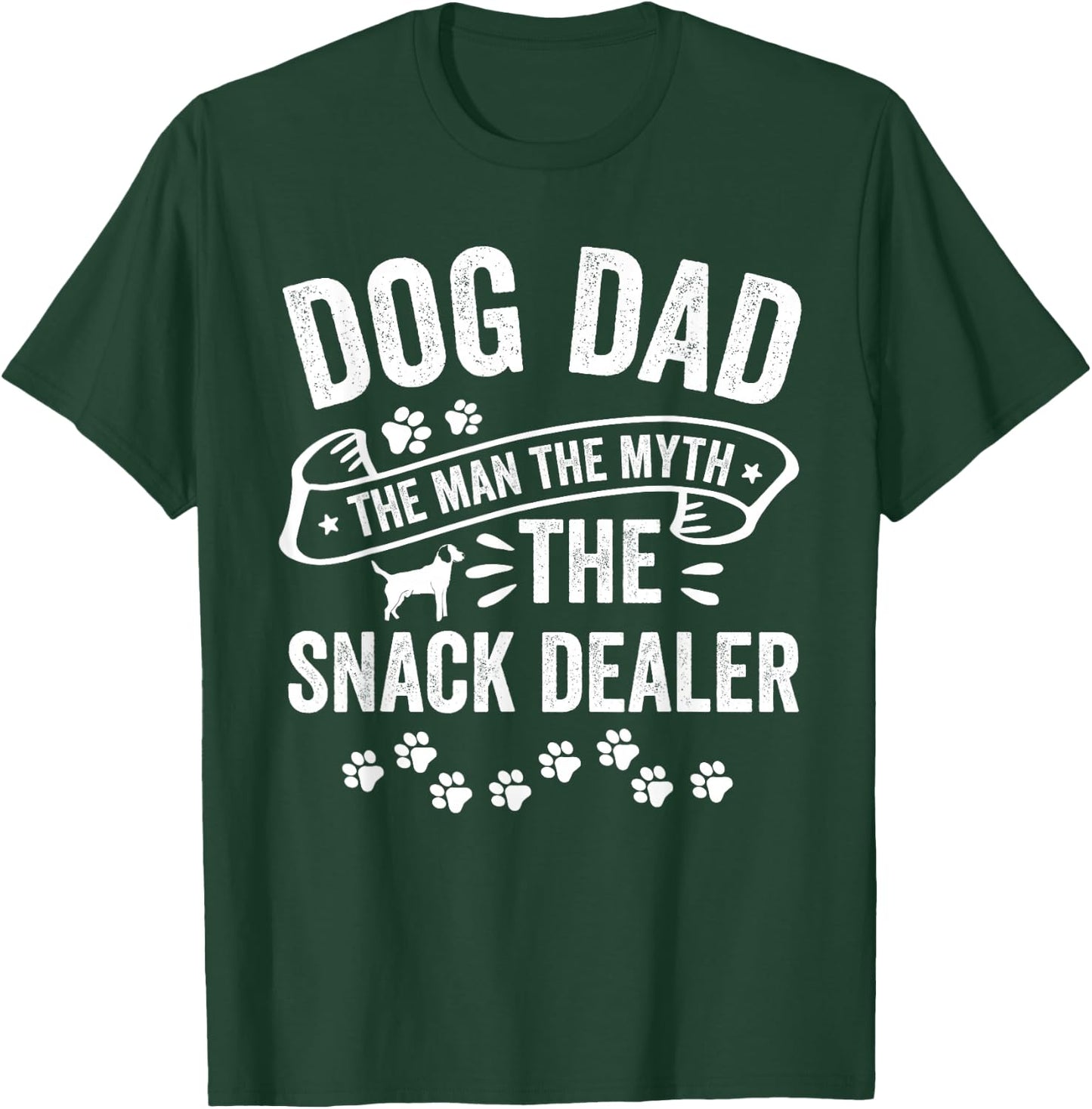 Dog Dad Man Myth Snack Dealer Funny Paw Dog T-Shirt - T-Shirt | Forest