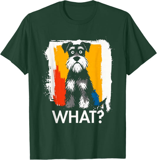 Schnauzer What Dog Meme Miniature Schnauzer Funny Saying Dog T-Shirt - T-Shirt | Forest