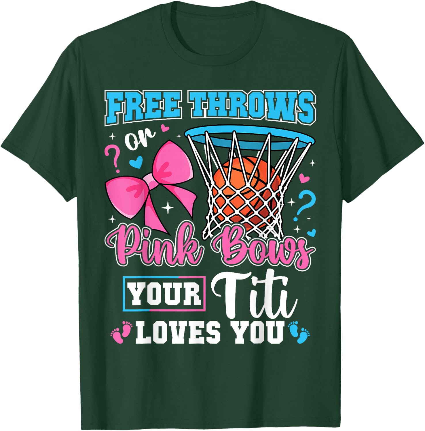 Free Throws or Pink Bows Titi Loves You Baby Gender Reveal T-Shirt - T-Shirt | Forest
